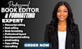developmental , proofread, book editing, publish manuscript line editing