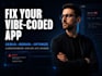 fix and debug your vibe coded web app