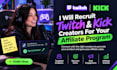 recruit twitch and kick creators for your affiliate program