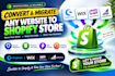 convert shopware wix woocommerce bigcommerce website to shopify store migration