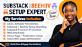 setup and manage your substack and beehiiv newsletter
