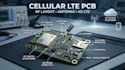 design cellular lte pcb, rf layout and antenna integration