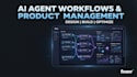 build an agentic ai product as a pm