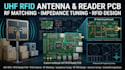 design uhf rfid antenna, reader pcb, rf matching and impedance tuning