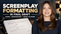 professionally format your screenplay in final draft