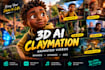 create 3d ai claymation videos for ai video ads and youtube