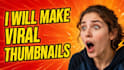 design viral and clickable youtube thumbnails