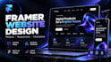 design framer website, develop framer website, figma to framer, fix framer