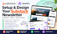 setup substack newsletter, design substack page and beehiiv newsletter