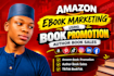 do ebook promotion amazon book promotion kindle book marketing ebook marketing