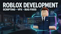 create roblox vfx, script, scripter, fix bug and customize your roblox game