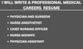 write a professional medical careers resume, physicians, rn, dentist, midwife cv