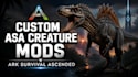 create custom ark ascended mods using unreal engine