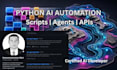 build python ai automation scripts, agents, and workflows