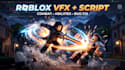 create roblox vfx, scripts, fix bugs and customize your roblox game