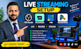 configure obs studio, streamlabs, vmix for streaming