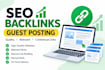 provide high quality SEO backlinks and guest posts