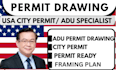 create USA civil structural permit drawings, adu plans and construction plans