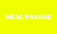 be a meal planner