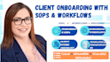 create a client onboarding system with sops, workflows and templates