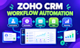 zoho CRM setup, automation, zoho one, workflow integration and CRM customization