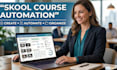 be your skool community manager, skool course automation, skool course creation