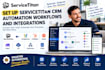 set up servicetitan CRM automation workflows and integrations