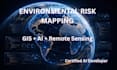 create environmental risk maps and geospatial analysis using gis and ai