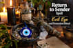 cast a return to sender spell, evil eye  and protection ritual