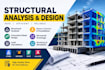 do structural analysis, design and engineering calculations