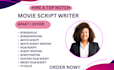 write a professional movie script, screenplay, film script or TV pilot