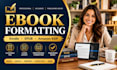 format your ebook for kindle, epub and amazon KDP
