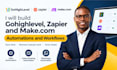 build gohighlevel, zapier and makecom automations and workflows