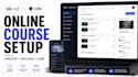 create and setup online course, skool community and lms