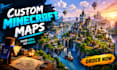 build a custom minecraft map or world