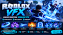 create custom roblox vfx combat effects ability effects and animations