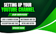 create and setup youtube channel, SEO optimization