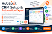 hubspot CRM setup crm migration data cleaning pipeline setup workflow automation
