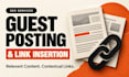 provide high quality SEO guest post and link insertion
