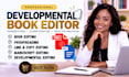 be your developmental editor and developmental book editor