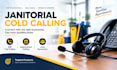 cold calling janitorial cleaning cold caller janitorial cold calling cold caller