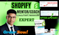 be your ecommerce dropshipping mentor, shopify dropshipping coach, consultant
