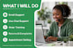 be your reliable customer  service and virtual assistant