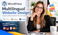 create wordpress multilingual website design, fix wpml polylang weglot