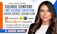 create lms online course content, elearning course curriculum, and video course