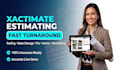 write your xactimate estimate  in 3 hours