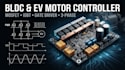 design  bldc motor controller, ev controller with igbt, mosfet, and gate driver
