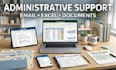 be your administrative assistant for email and excel