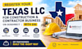 register your texas llc for construction and contractor business with ein