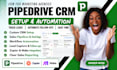 setup pipedrive crm, pipedrive automation, workflow for marketing agencies